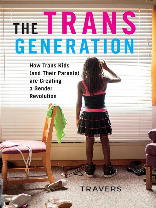 Title details for The Trans Generation by Travers - Available